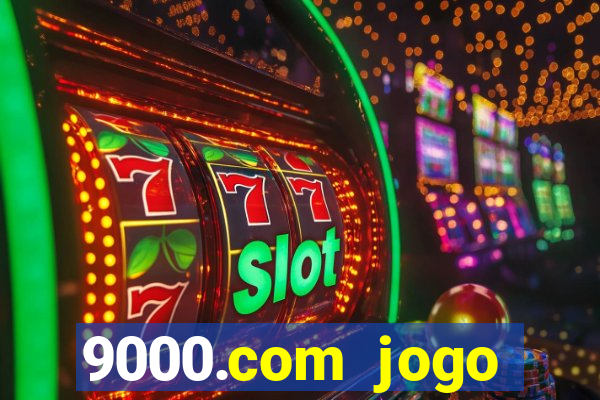 9000.com jogo cassino baixar